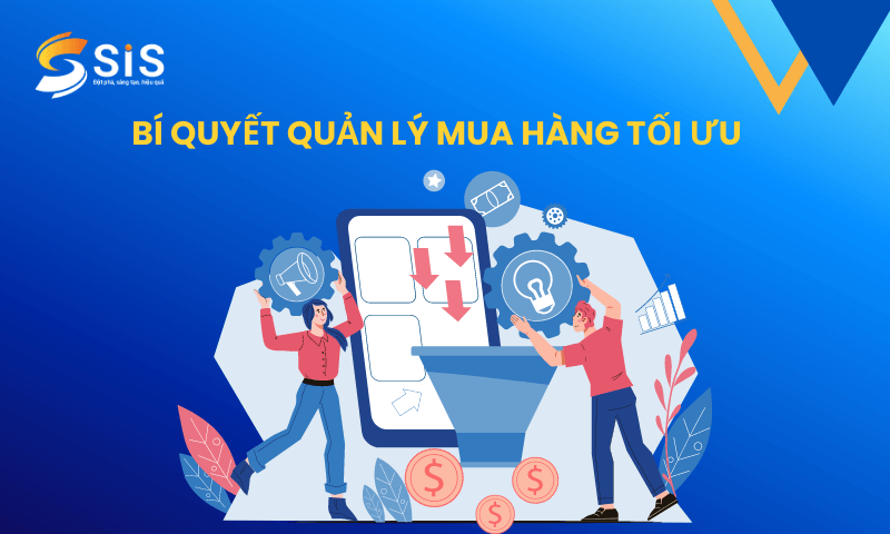 Bí quyết quản lý mua hàng tối ưu 